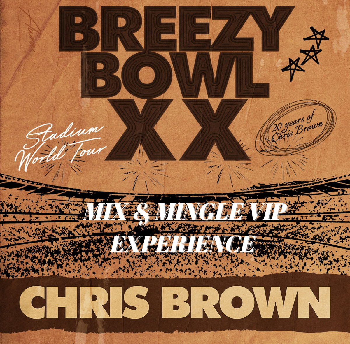 チューイページ✨ BREEZY BOWL XX TOUR MIX & MINGLE VIP EXPERIENCE – shopchrisbrown